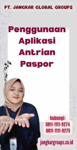 Penggunaan Aplikasi Antrian Paspor