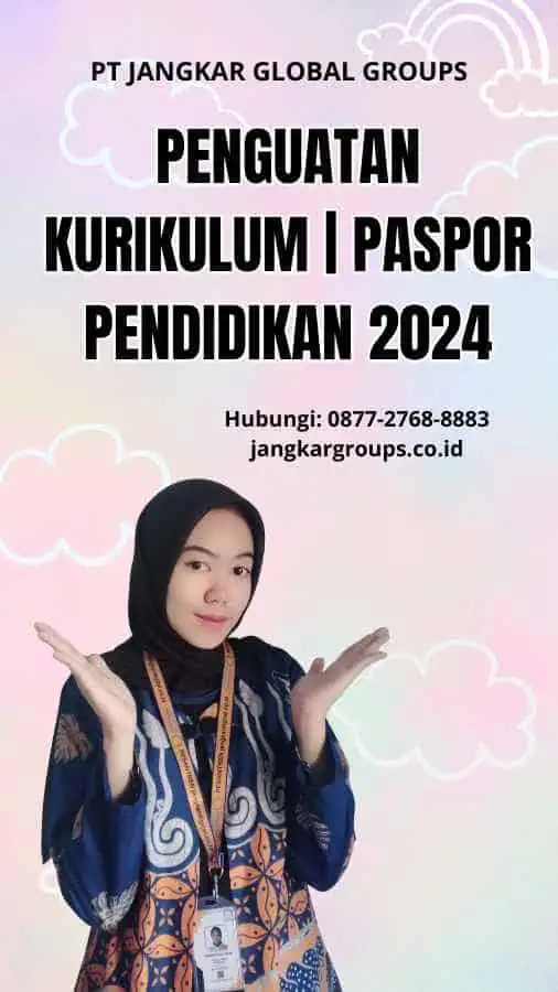 Penguatan Kurikulum | Paspor Pendidikan 2024