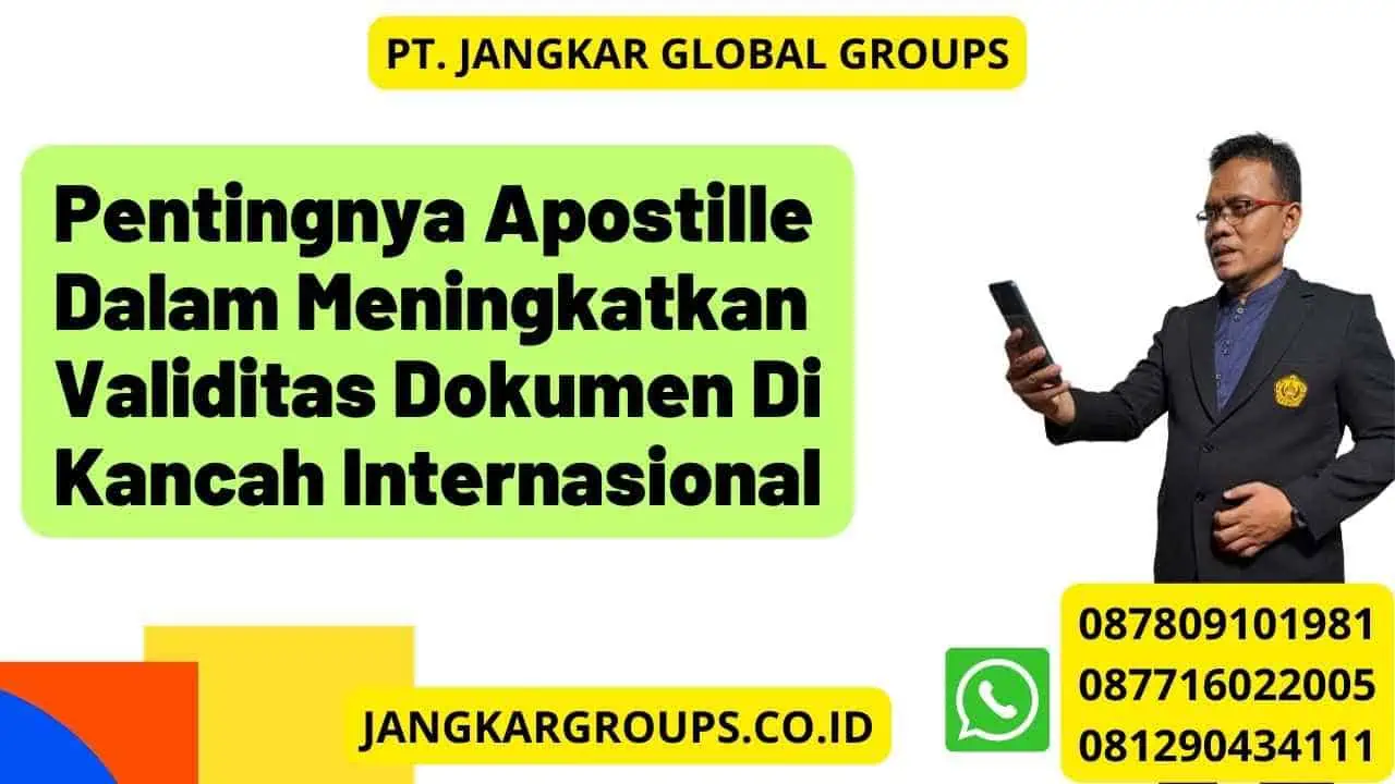 Pentingnya Apostille Dalam Meningkatkan Validitas Dokumen Di Kancah Internasional