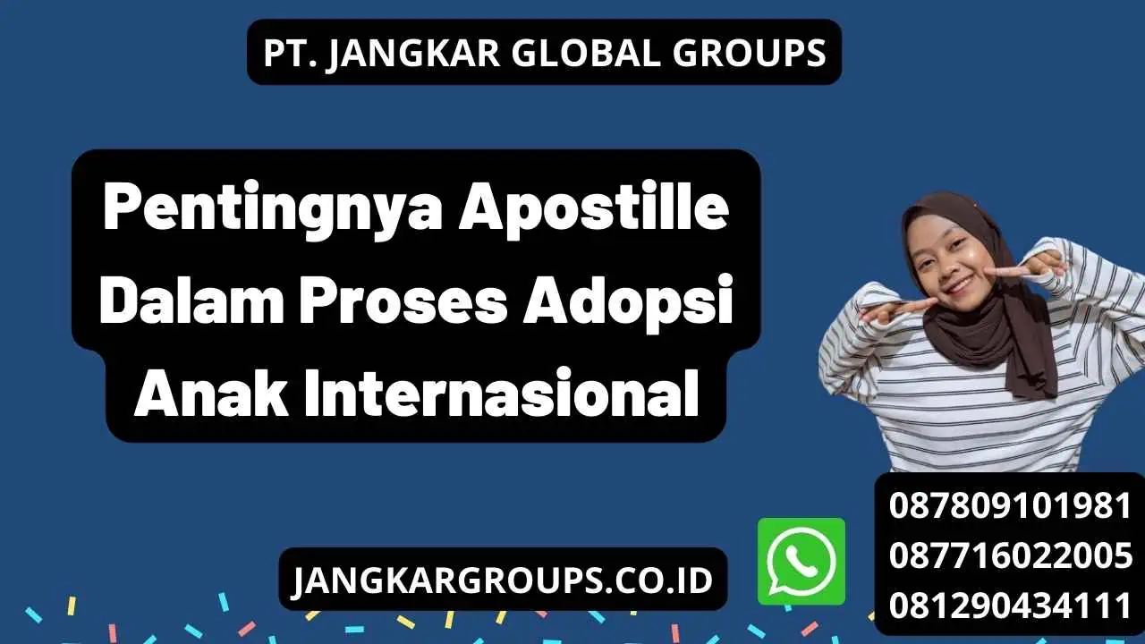 Pentingnya Apostille Dalam Proses Adopsi Anak Internasional