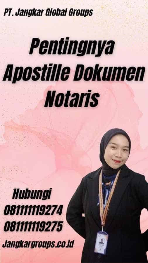 Pentingnya Apostille Dokumen Notaris