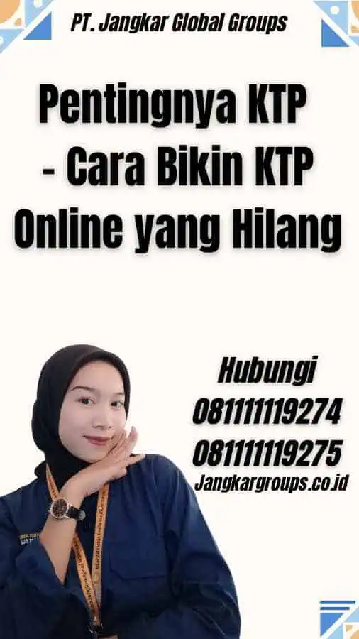 Pentingnya KTP - Cara Bikin KTP Online yang Hilang