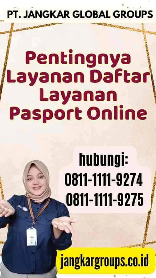 Pentingnya Layanan Daftar Layanan Pasport Online