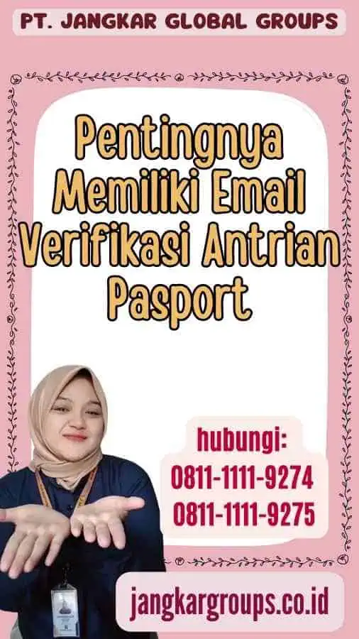 Pentingnya Memiliki Email Verifikasi Antrian Pasport