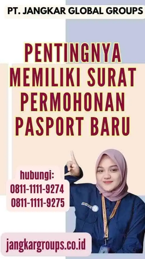 Pentingnya Memiliki Surat Permohonan Pasport Baru