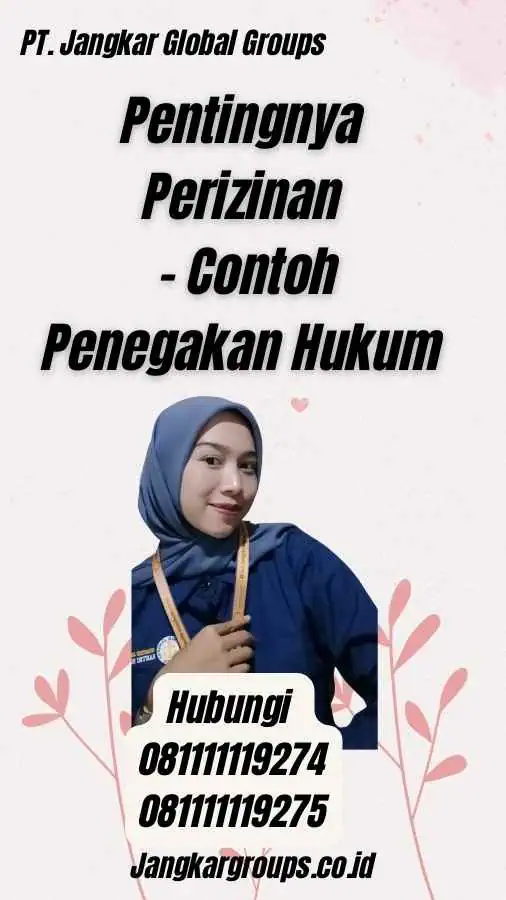 Pentingnya Perizinan - Contoh Penegakan Hukum