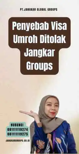 Penyebab Visa Umroh Ditolak Jangkar Groups