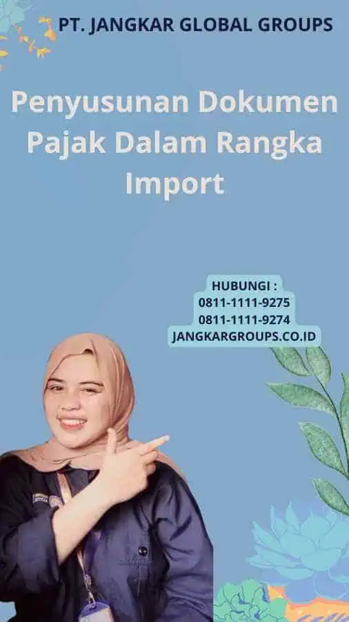 Penyusunan Dokumen Pajak Dalam Rangka Import