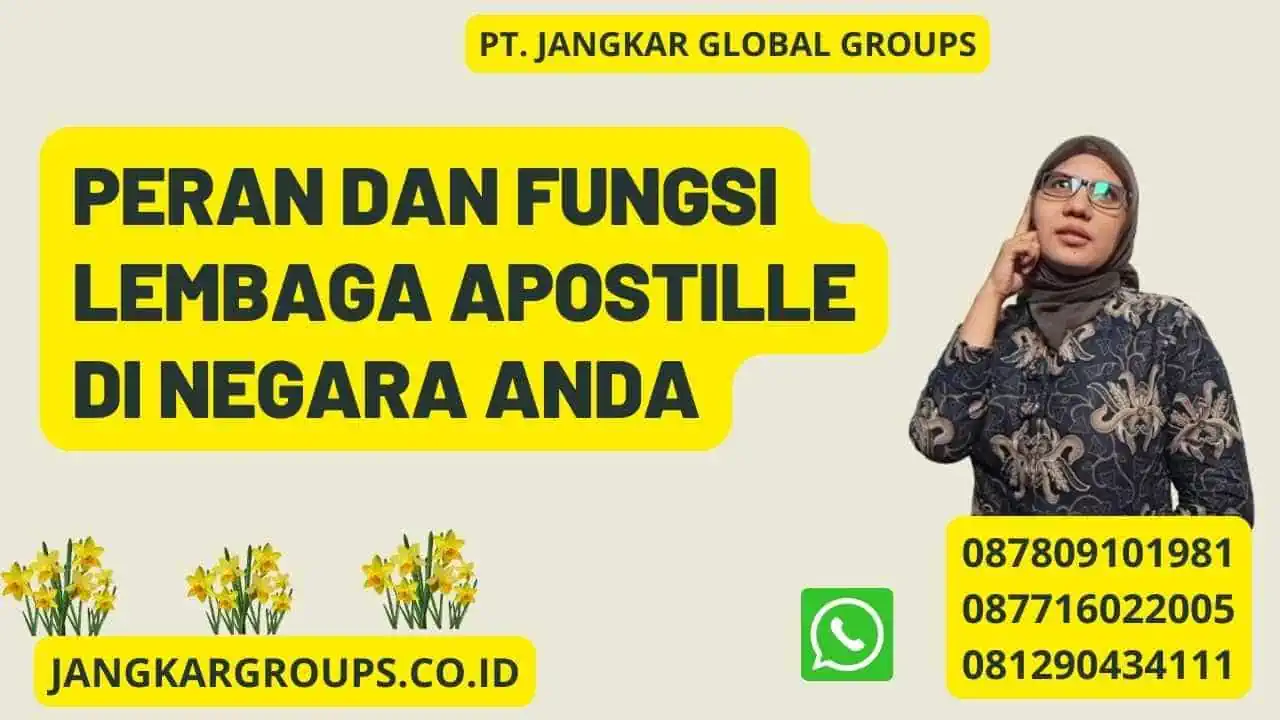 Peran Dan Fungsi Lembaga Apostille Di Negara Anda