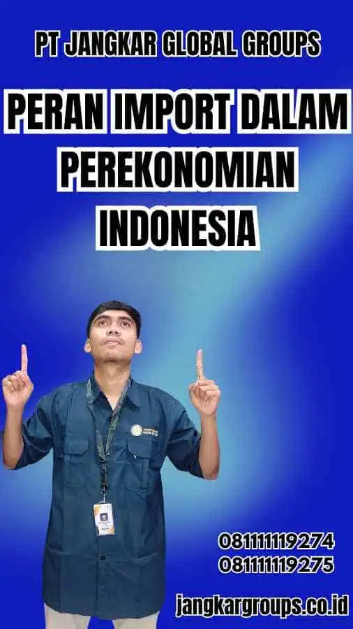 Peran Import dalam Perekonomian Indonesia