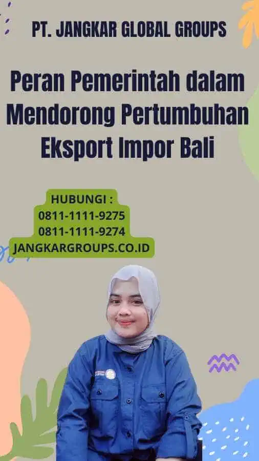 Peran Pemerintah dalam Mendorong Pertumbuhan Eksport Impor Bali