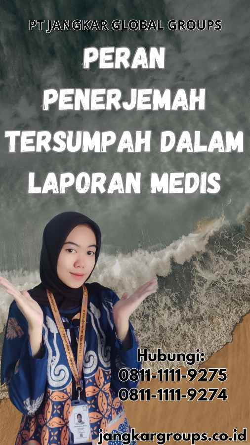 Peran Penerjemah Tersumpah dalam Laporan Medis