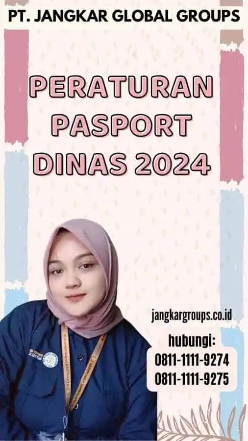 Peraturan Pasport Dinas 2024