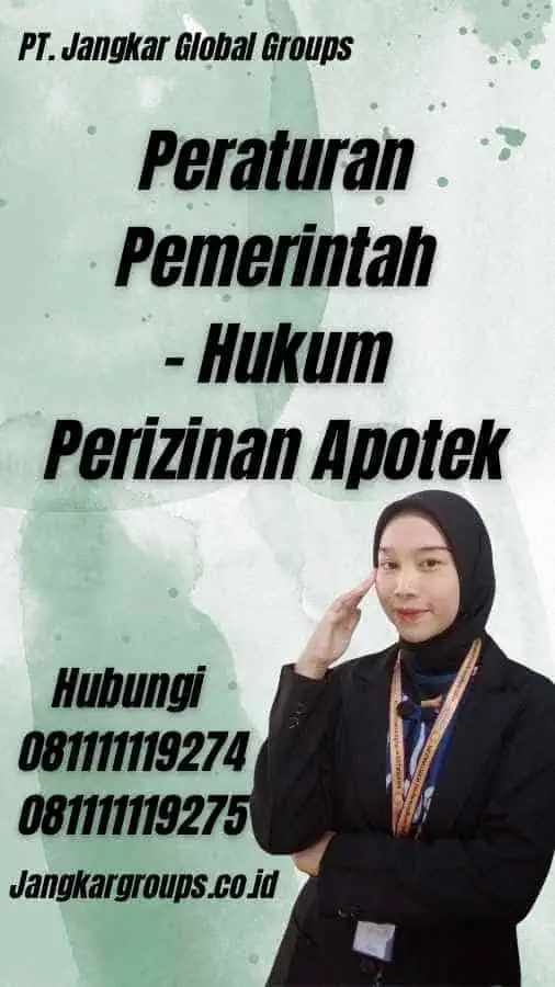 Peraturan Pemerintah - Hukum Perizinan Apotek