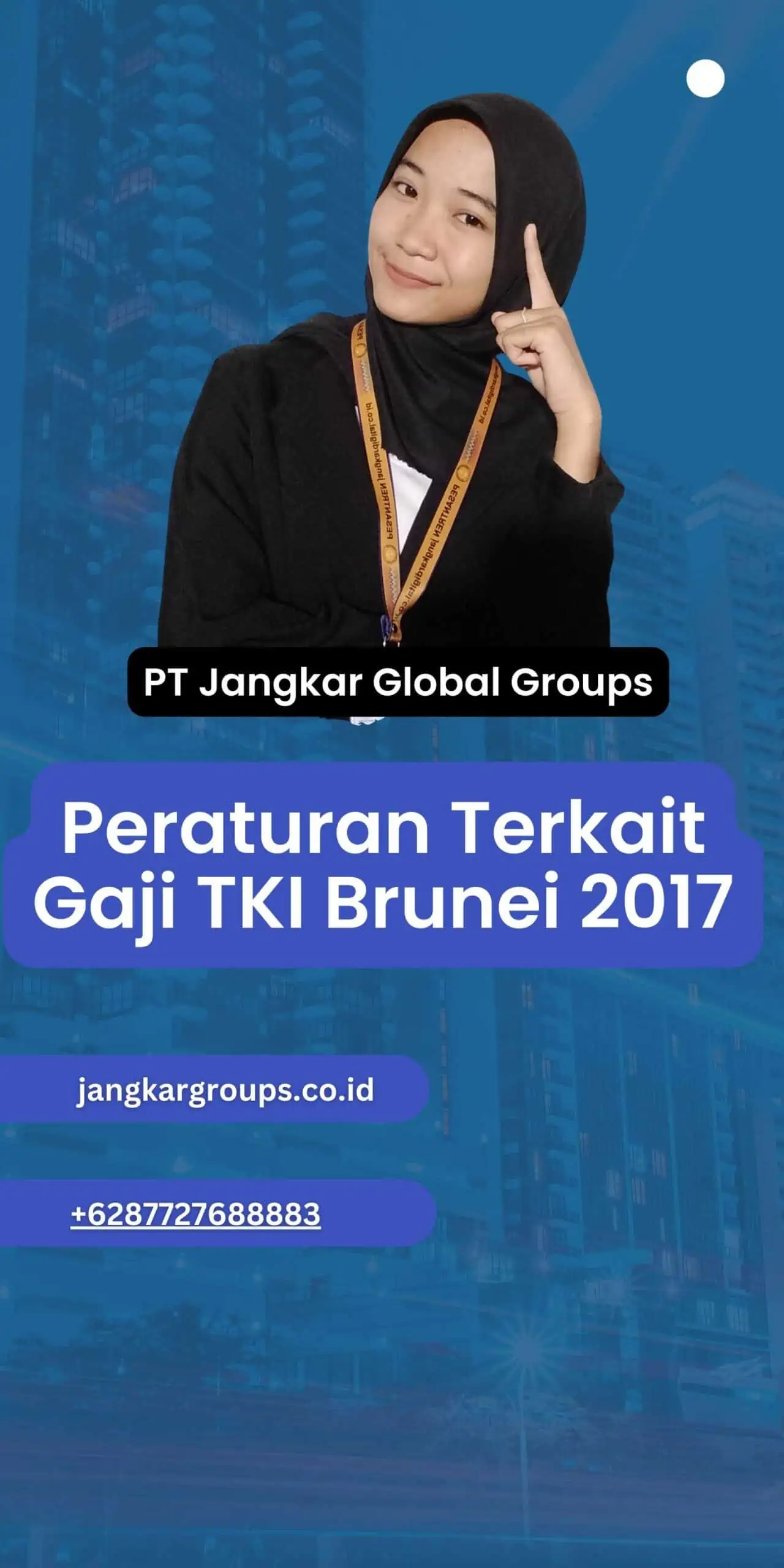 Peraturan Terkait Gaji TKI Brunei 2017