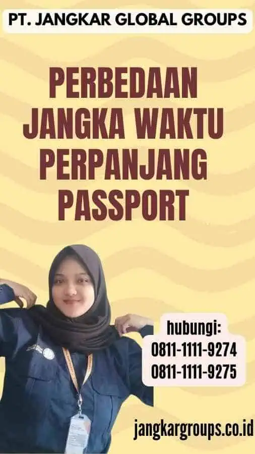 Perbedaan Jangka Waktu Perpanjang Passport