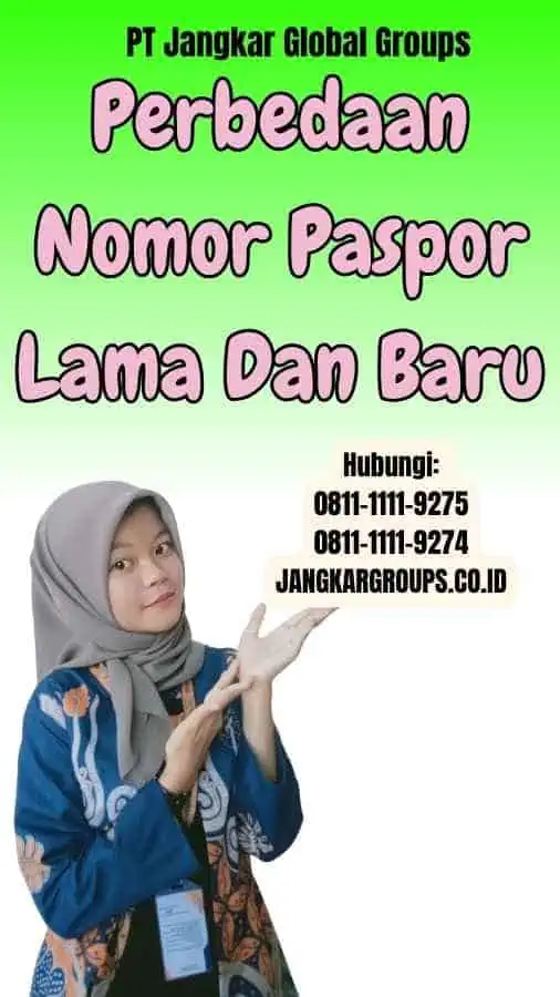 Perbedaan Nomor Paspor Lama Dan Baru