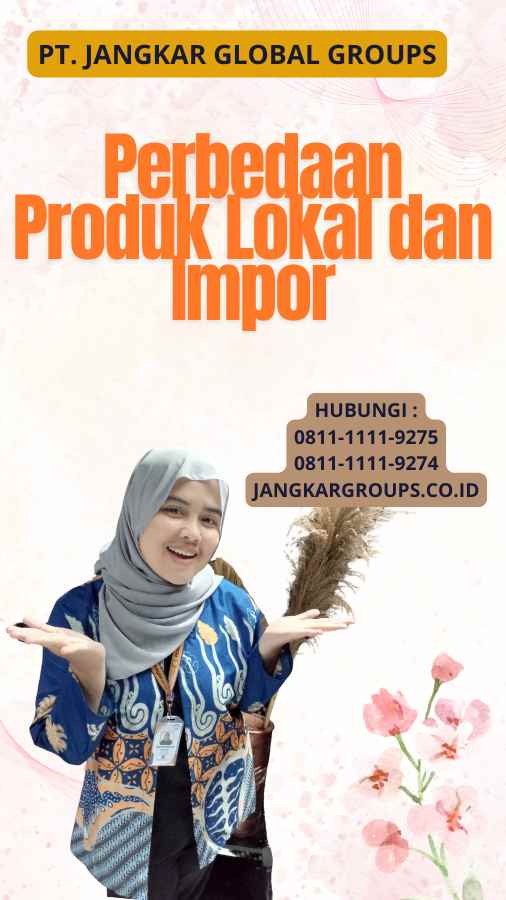 Perbedaan Produk Lokal dan Impor