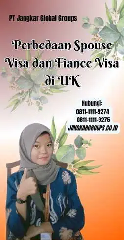 Perbedaan Spouse Visa dan Fiance Visa di UK