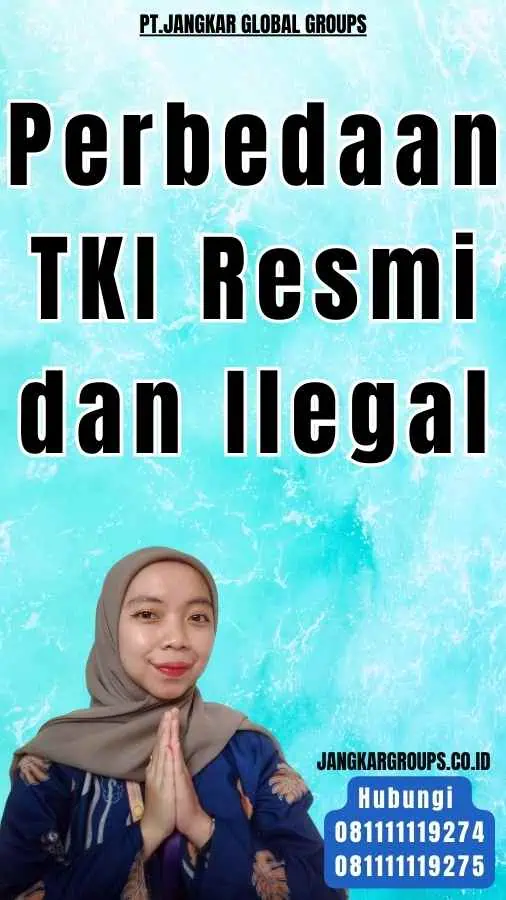 Perbedaan TKI Resmi dan Ilegal