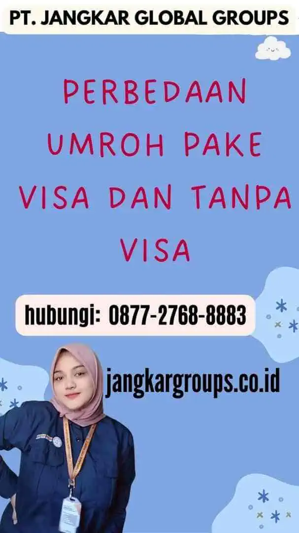 Perbedaan Umroh Pake Visa dan Tanpa Visa