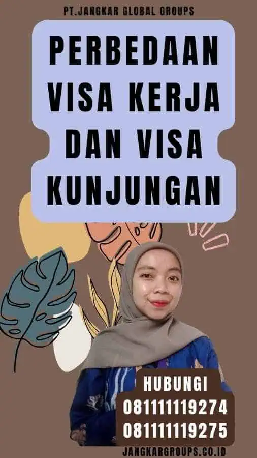 Perbedaan Visa Kerja dan Visa Kunjungan