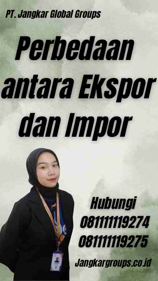 Perbedaan antara Ekspor dan Impor