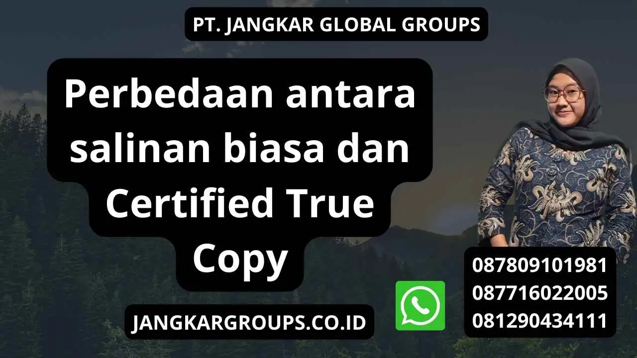 Perbedaan antara salinan biasa dan Certified True Copy