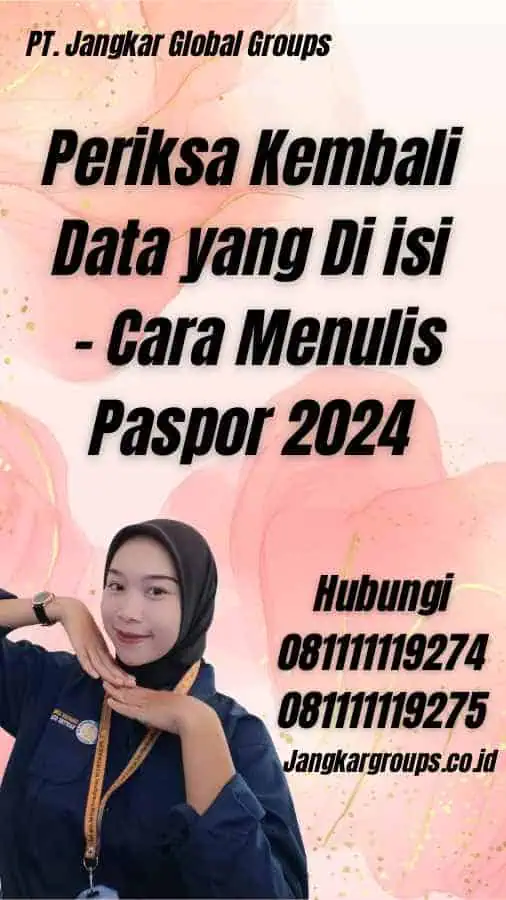 Periksa Kembali Data yang Di isi - Cara Menulis Paspor 2024