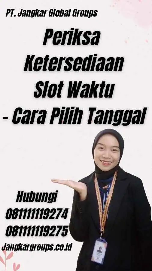 Periksa Ketersediaan Slot Waktu - Cara Pilih Tanggal