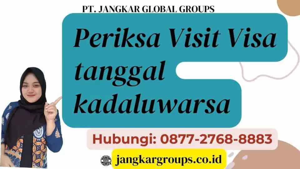 Periksa Visit Visa tanggal kadaluwarsa