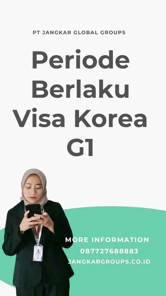 Periode Berlaku Visa Korea G1