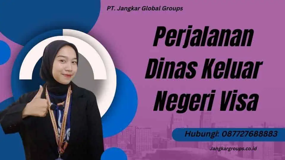 Perjalanan Dinas Keluar Negeri Visa