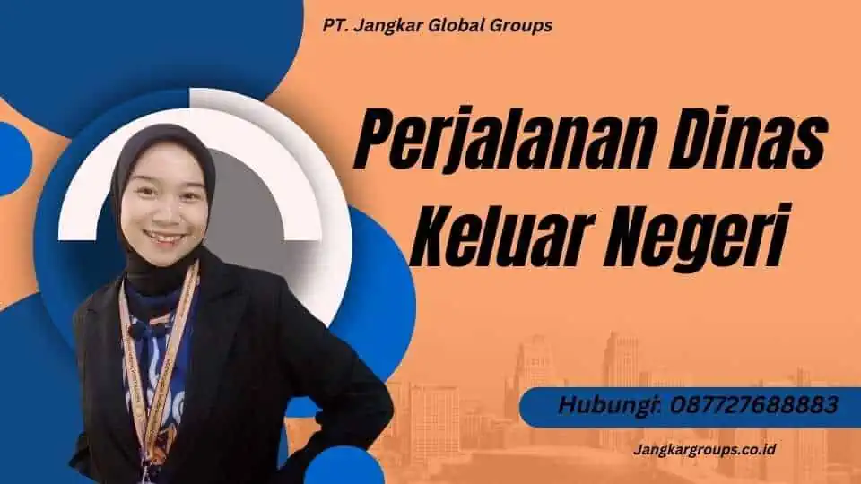 Perjalanan Dinas Keluar Negeri