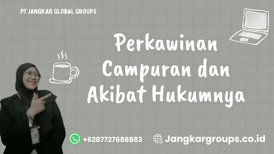 Perkawinan Campuran dan Akibat Hukumnya