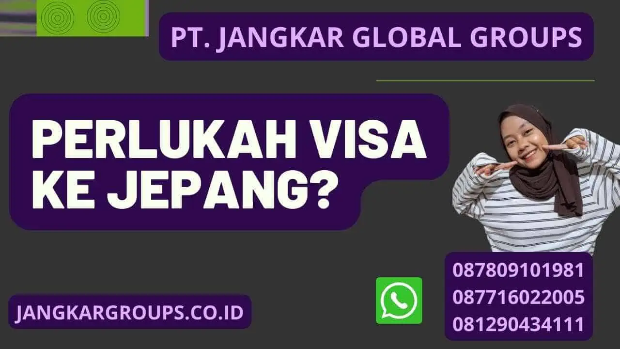 Perlukah Visa Ke Jepang?