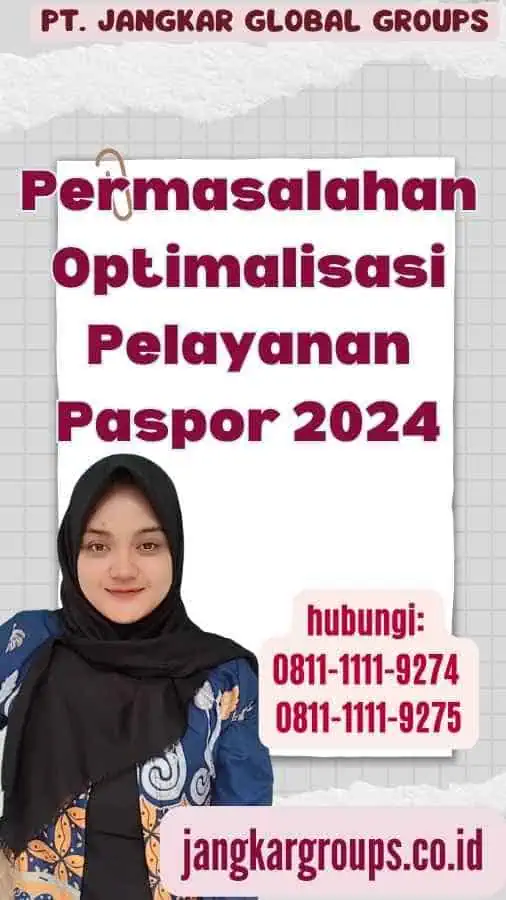 Permasalahan Optimalisasi Pelayanan Paspor 2024