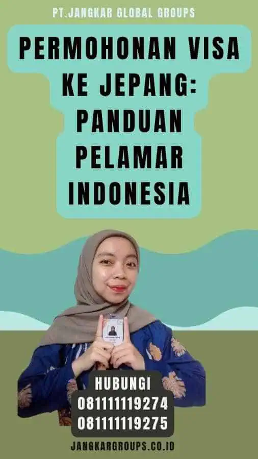 Permohonan Visa Ke Jepang Panduan Pelamar Indonesia