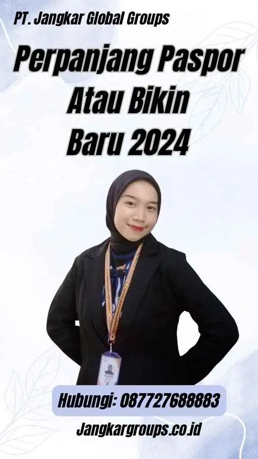 Perpanjang Paspor Atau Bikin Baru 2024