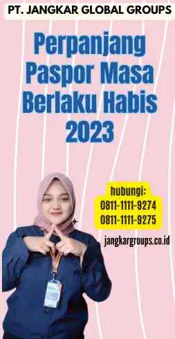 Perpanjang Paspor Masa Berlaku Habis 2023