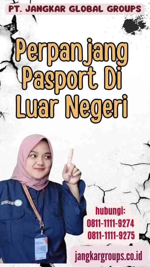 Perpanjang Pasport Di Luar Negeri