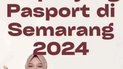 Perpanjang Pasport di Semarang 2024