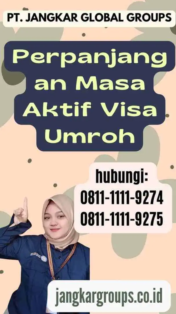 Perpanjangan Masa Aktif Visa Umroh