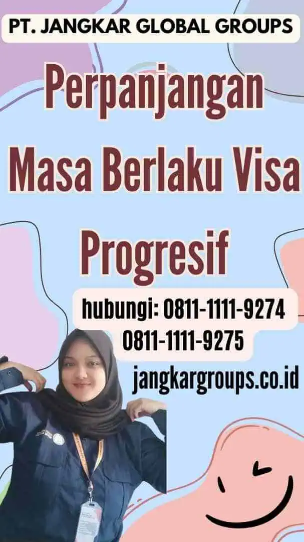 Perpanjangan Masa Berlaku Visa Progresif