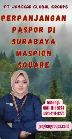 Perpanjangan Paspor Di Surabaya Maspion Square