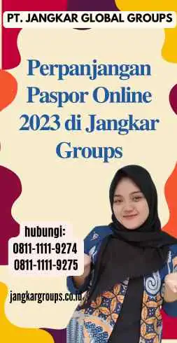 Perpanjangan Paspor Online 2023 di Jangkar Groups