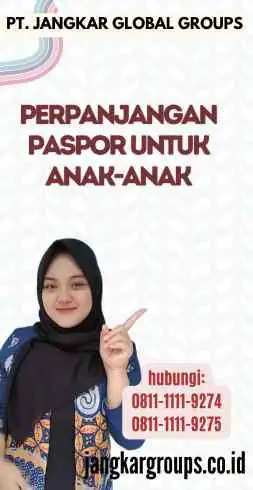 Perpanjangan Paspor untuk Anak-Anak