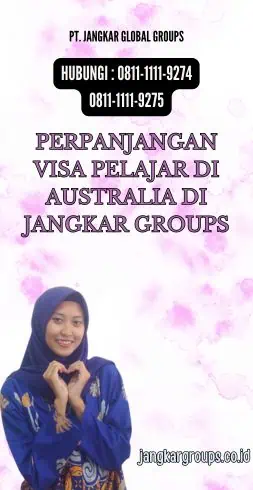 Perpanjangan Visa Pelajar di Australia di Jangkar Groups