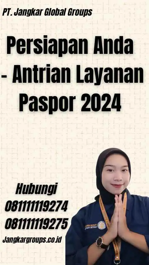 Persiapan Anda - Antrian Layanan Paspor 2024