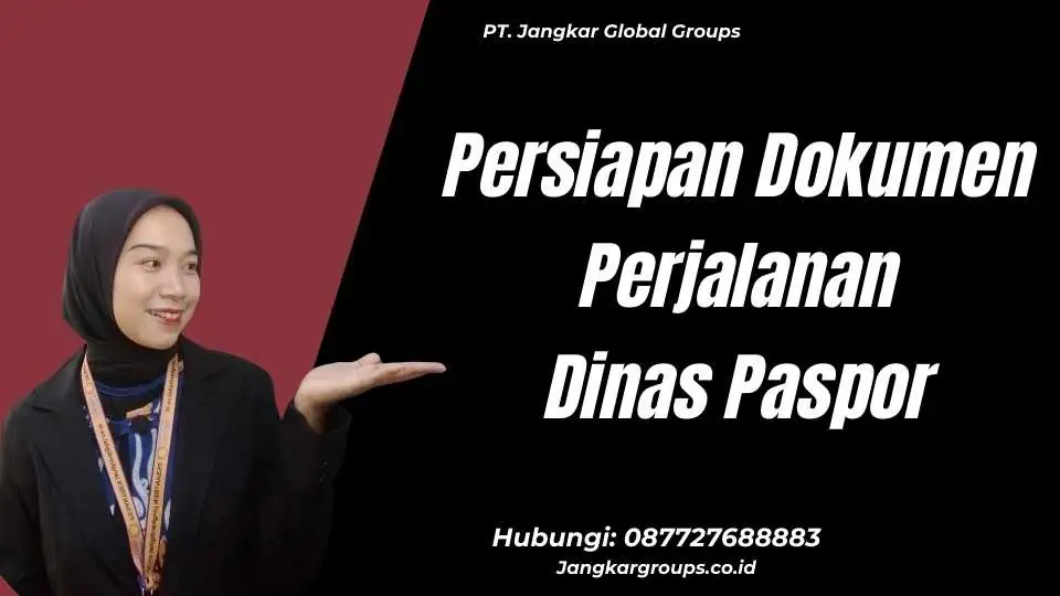 Persiapan Dokumen Perjalanan Dinas Paspor